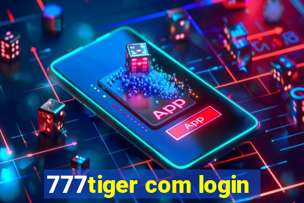 777tiger com login